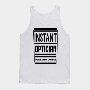 Instant optician, just add coffee Tank Top